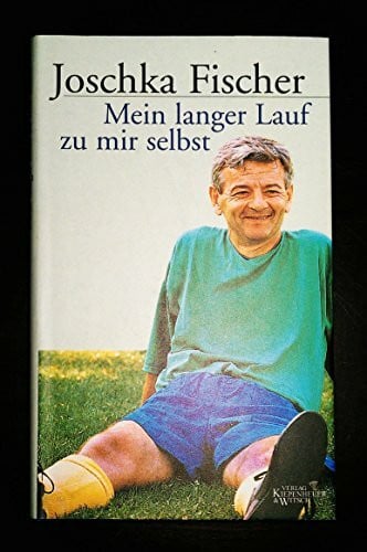 Fischer, Joschka Mein langer Lauf zu mir selbst.