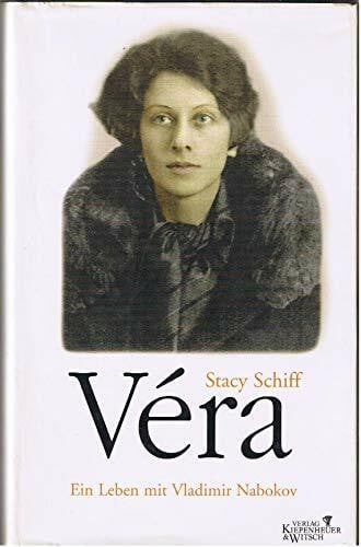 Schiff, Stacy Véra: Ein Leben mit Vladimir Nabokov