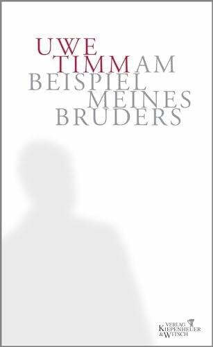 Timm, Uwe Am Beispiel meines Bruders