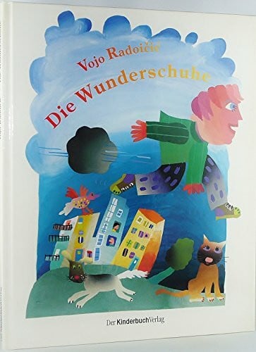 Radoicic, Vojo Die Wunderschuhe