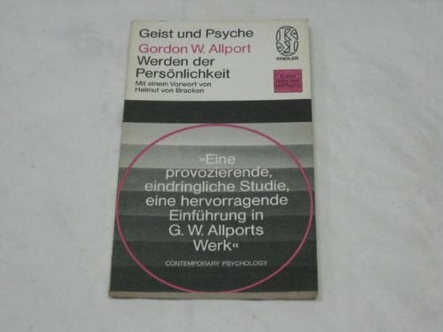 Gordon W. Allport Werden der Persönlichkeit, Gedanken zur Grundlegung einer Psychologie der Persönlichkeit, Vorwort: Helmut von Bracken,