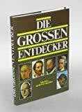 Pennington, Piers Die grossen Entdecker. Menschen, die die Welt erforschten