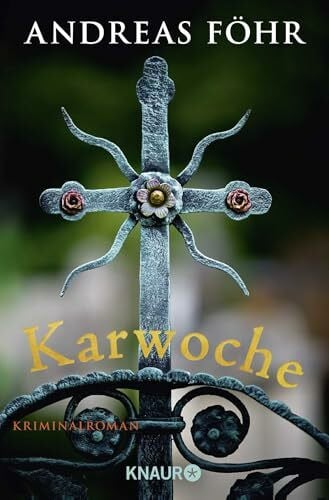 Föhr, Andreas Karwoche: Kriminalroman | Die Kultkommissare Wallner und Kreuthner ermitteln wieder. Ein Oberbayern-Krimi (Ein Wallner & Kreuthner Krimi, Band 3)