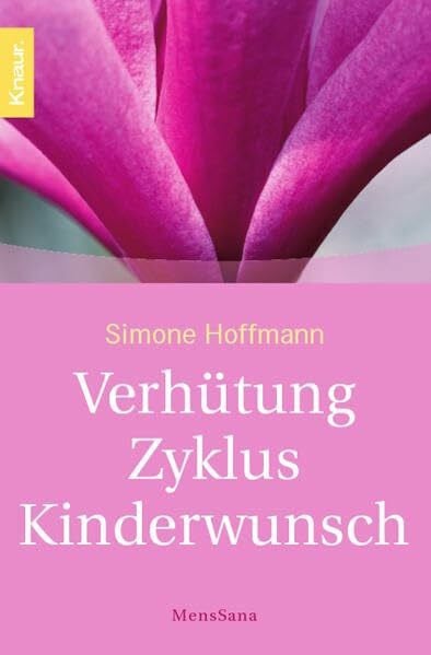 Hoffmann, Simone Verhütung - Zyklus - Kinderwunsch