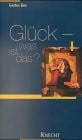Bien, Günther Glück, was ist das?