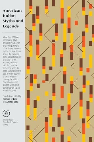 Ortiz, Alfonso American Indian Myths and Legends (The Pantheon Fairy Tale and Folklore Library)
