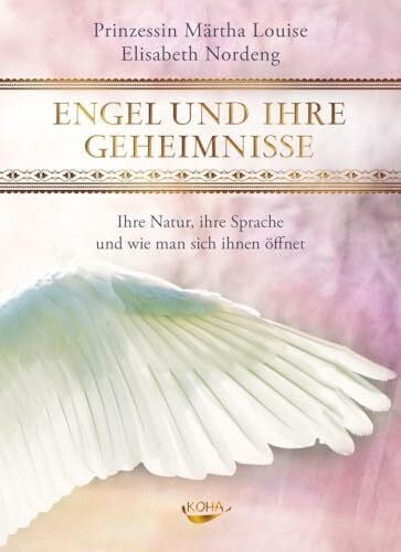 Elisabeth Nordeng Engel und ihre Geheimnisse: Ihre Natur, ihre Sprache und wie man sich ihnen öffnet
