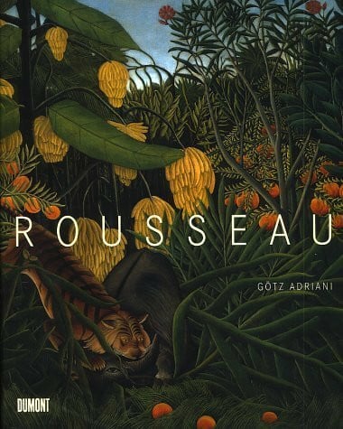 Adriani, Götz Henri Rousseau. Der Zöllner. Grenzgänger zur Moderne.