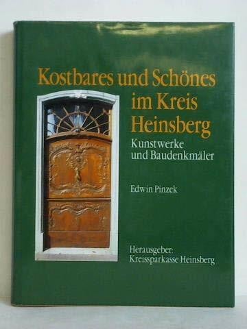 Edwin Pinzek Kostbares und Schönes im Kreis Heinsberg.