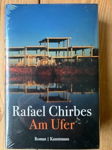 Ploetz, Dagmar Am Ufer: Roman. Premio Nacional de Narrativa 2014