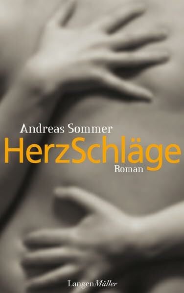 Sommer, Andreas Herzschläge: Roman