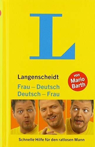 Barth, Mario Langenscheidt Frau-Deutsch/Deutsch-Frau: Schnelle Hilfe für den ratlosen Mann (Langenscheidt ...-Deutsch)