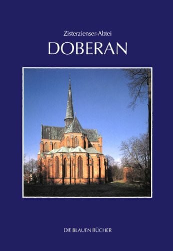 Erdmann, Wolfgang Die Blauen Bücher, Zisterzienser-Abtei Doberan: Kult und Kunst