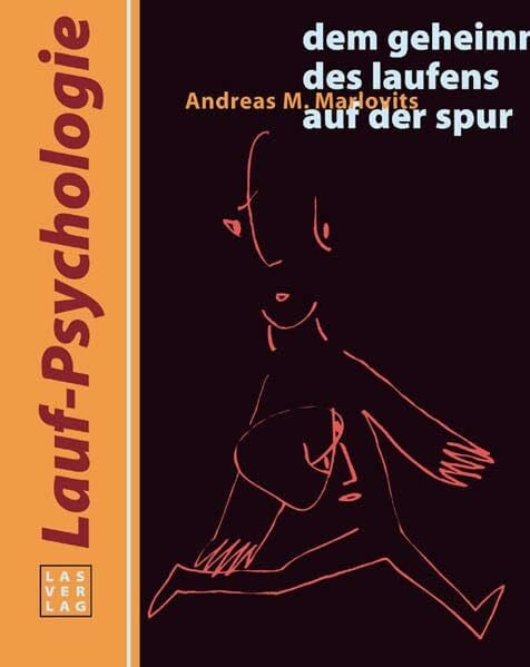 Jahn, Rolf Lauf-Psychologie: Dem Geheimnis des Laufens auf der Spur