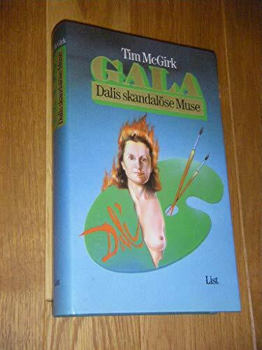 McGirk, Tim Gala : Dalís skandalöse Muse