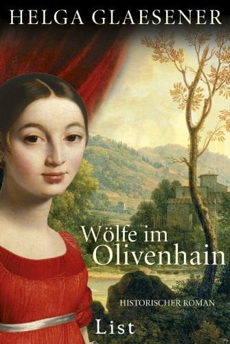Glaesener, Helga Wölfe im Olivenhain (Die Toskana-Trilogie, Band 2)