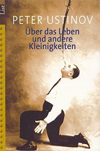 Ustinov, Peter Über das Leben und andere Kleinigkeiten (0)