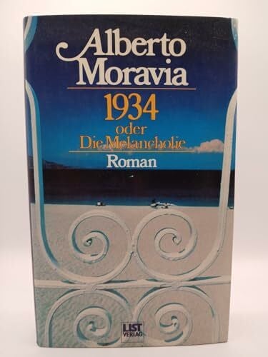 Moravia Alberto 1934 oder Die Melancholie. Roman