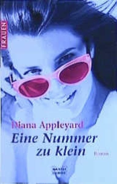 Appleyard, Diana Eine Nummer zu klein (Frauen. Bastei Lübbe Taschenbücher)