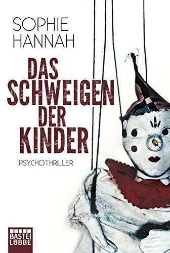 Hannah, Sophie Das Schweigen der Kinder: Psychothriller
