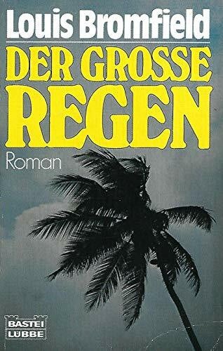 Bromfield, Louis Der grosse Regen (Allgemeine Reihe. Bastei Lübbe Taschenbücher)