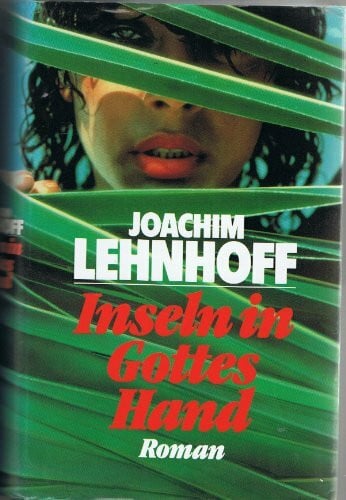 Lehnhoff, Joachim Inseln in Gottes Hand: Roman aus der Südsee