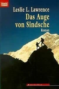 Lawrence, Leslie L Das Auge von Sindsche (Allgemeine Reihe. Bastei Lübbe Taschenbücher)