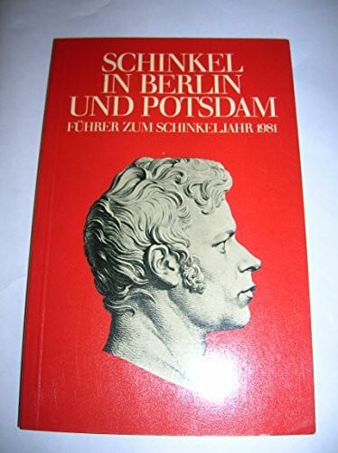 Brigitte. Stamm Schinkel in Berlin und Potsdam. Führer zum Schinkeljahr 1981