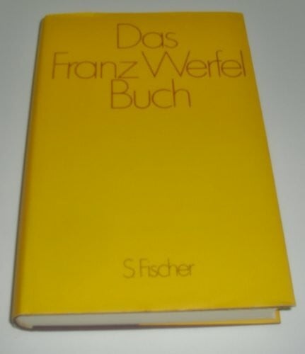 Jungk, Peter Stephan Das Franz Werfel Buch
