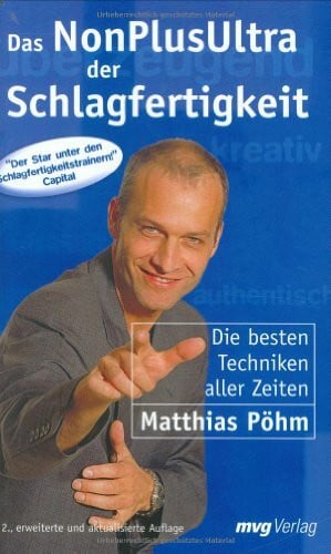 Pöhm, Matthias Das NonPlusUltra der Schlagfertigkeit