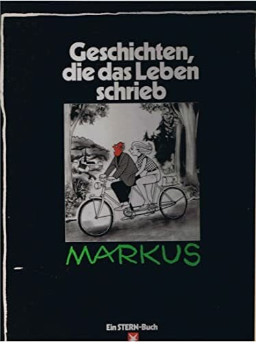 Markus Geschichten, die das Leben schrieb