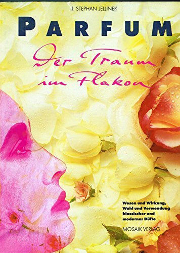 Jellinek, J Stephan Parfum Der Traum im Flakon