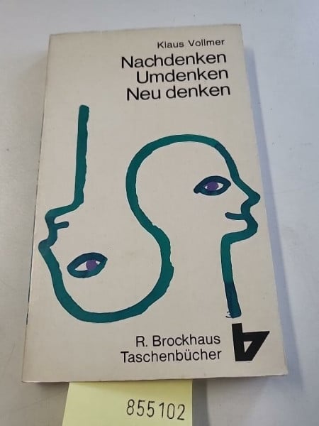 Vollmer, Klaus Nachdenken, Umdenken, Neudenken.