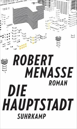 Menasse, Robert Die Hauptstadt: Roman