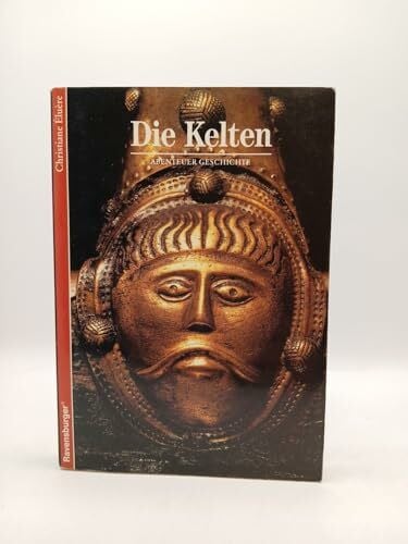 Éluère, Christiane Abenteuer Geschichte, Bd.45, Die Kelten (Ravensburger Abenteuer Geschichte)