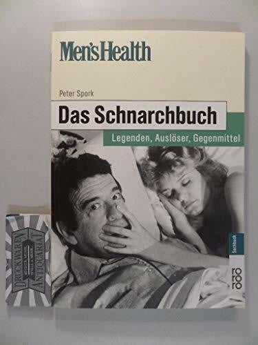 Raichle, Gerda Das Schnarchbuch: Legenden, Auslöser, Gegenmittel