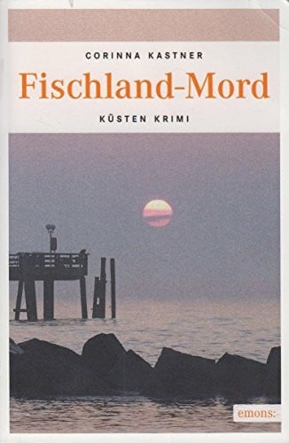Kastner, Corinna Fischland-Mord (Kassandra Voß)