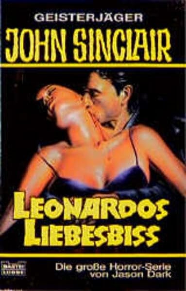 Dark, Jason Leonardos Liebesbiß (John Sinclair. Bastei Lübbe Taschenbücher)