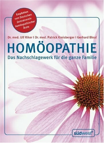 Bleul, Gerhard Homöopathie: Das Nachschlagewerk für die ganze Familie