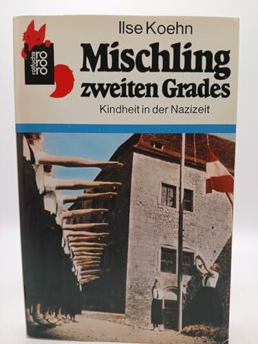 Neckenauer, Ulla Mischling zweiten Grades: Kindheit in der Nazizeit