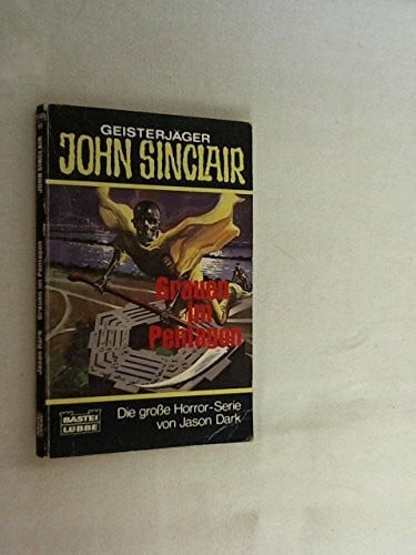 Dark, Jason Grauen im Pentagon (John Sinclair. Bastei Lübbe Taschenbücher)