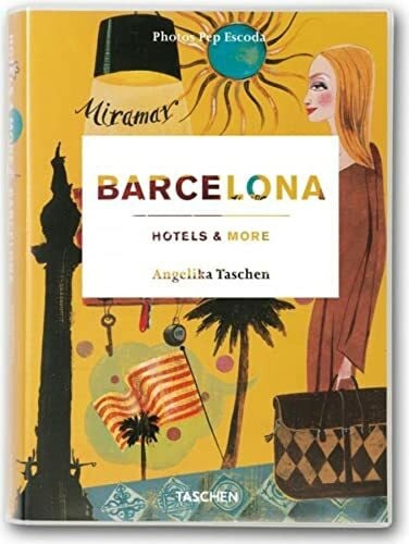 Taschen, Angelika Barcelona - hotels & more