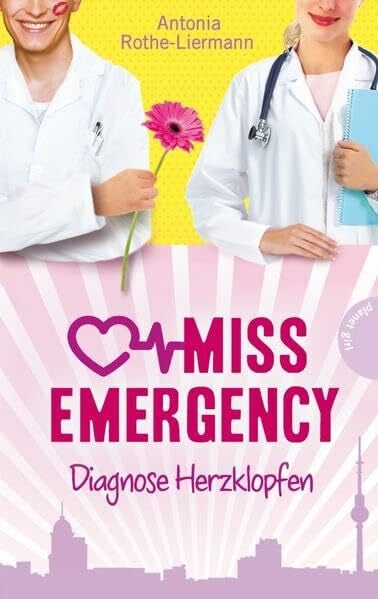 Becher, Simone Miss Emergency 2: Diagnose Herzklopfen