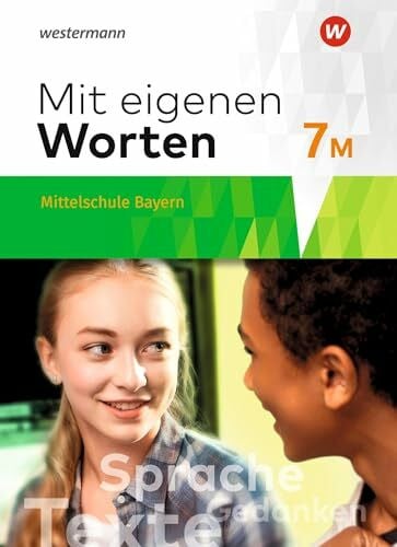 Jungkurz, Susann Mit eigenen Worten - Sprachbuch für bayerische Mittelschulen Ausgabe 2016: Schulbuch 7M