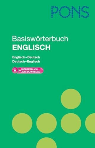 PONS Basiswörterbuch Englisch: Englisch-Deutsch / Deutsch-Englisch: Mit Download-Wörterbuch. Englisch-Deutsch /Deutsch-Englisch