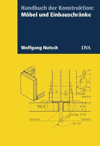 Nutsch, Wolfgang Handbuch der Konstruktion: Möbel und Einbauschränke