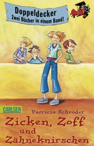 Schröder, Patricia For Girls only: Zicken, Zoff und Zähneknirschen: Doppeldeckeraktion (4 Girls only)