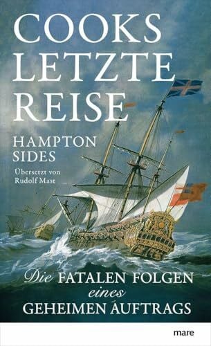 Mast, Rudolf Cooks letzte Reise: Die fatalen Folgen eines geheimen Auftrags