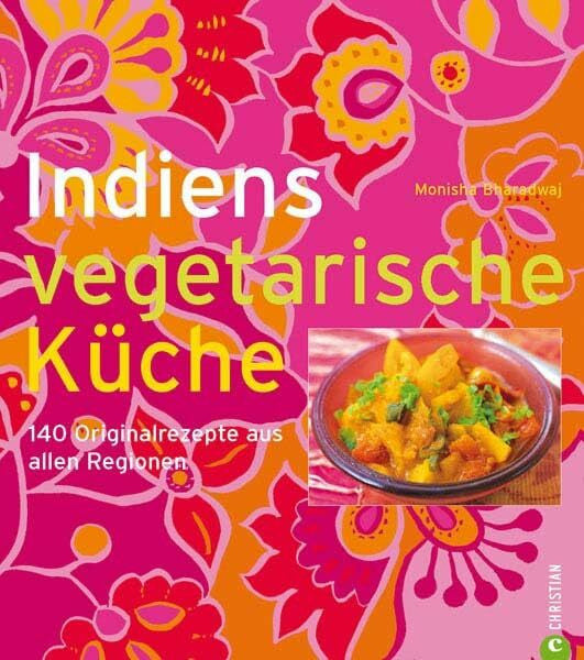Bharadwaj, Monisha Indiens vegetarische Küche: 140 Originalrezepte aus allen Regionen
