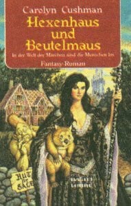 Cushman, Carolyn Hexenhaus und Beutelmaus (Fantasy. Bastei Lübbe Taschenbücher)